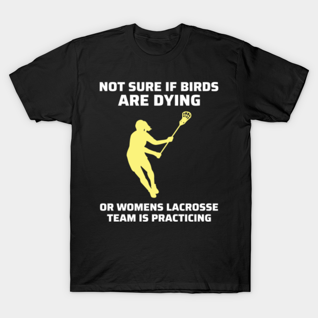 Women's Lacrosse Team Player Coach Goalie Funny Humour Sayings